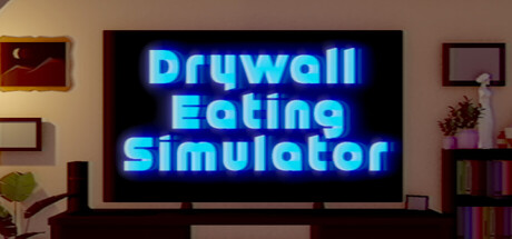 Drywall Eating Simulator: un’idea brillante che si sgretola presto